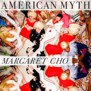 American Myth by Margaret Cho
