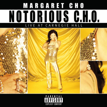 Notorious C.H.O. by Margaret Cho